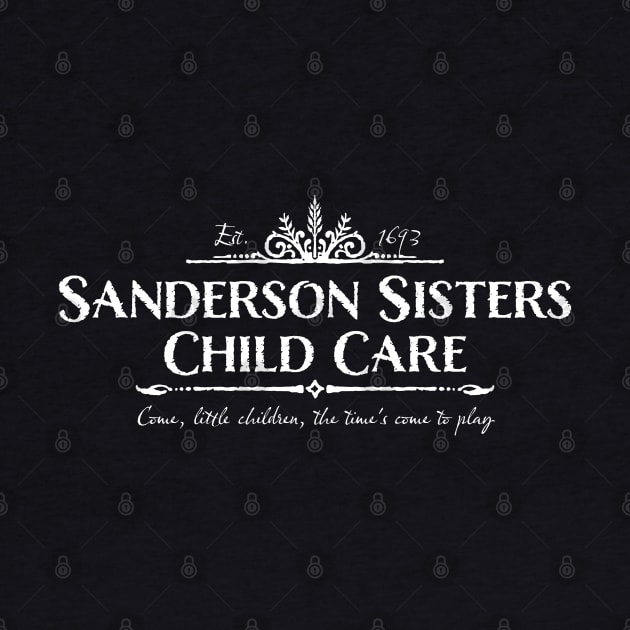 Sanderson Sisters Child Care by OffBookDesigns